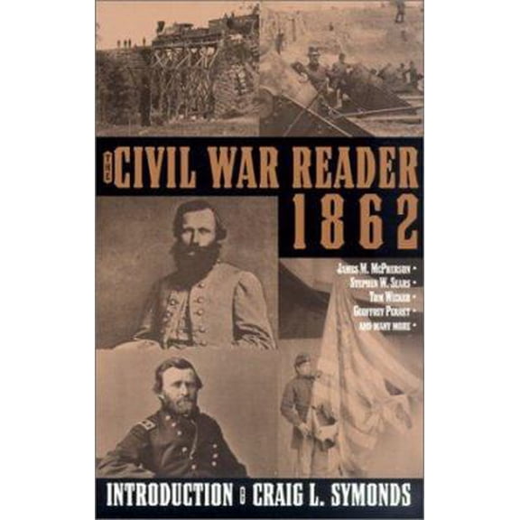 Pre-Owned The Civil War Reader: 1862 (Paperback) 0743444663 9780743444668