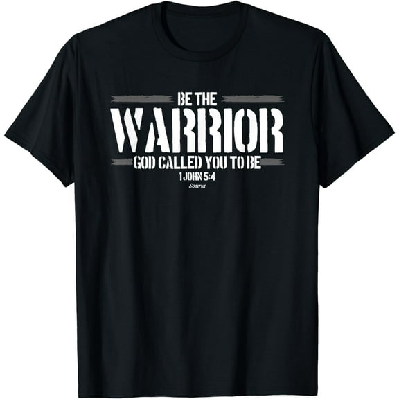 Christian This Be The Warrior God Called You To Be Funny Creative Graphic T-Shirt