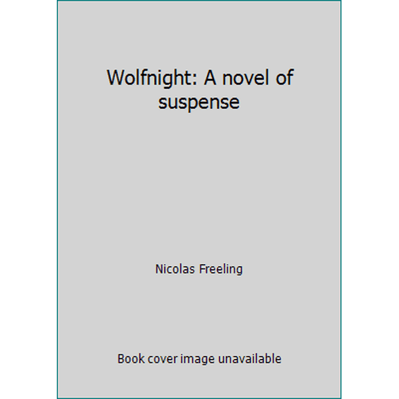 Pre-Owned Wolfnight: A novel of suspense (Paperback) 0394713818 9780394713816