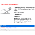 thumbnail image 2 of Left Window Regulator - Compatible with 1984 - 1989 Toyota 4Runner Sport Utility 2-Door 1985 1986 1987 1988, 2 of 2
