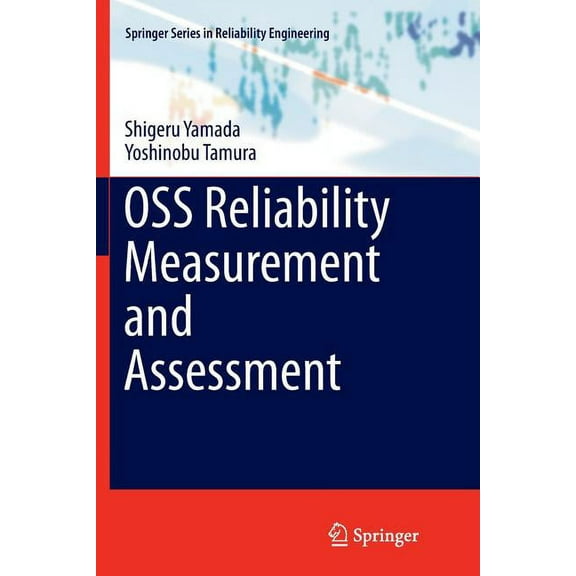 Springer Reliability Engineering OSS Reliability Measurement and Assessment, (Paperback)