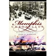 thumbnail image 2 of Pre-Owned Memphis Chronicles: Bits of History from the Best Times (Paperback) 159629714X 9781596297142, 2 of 2