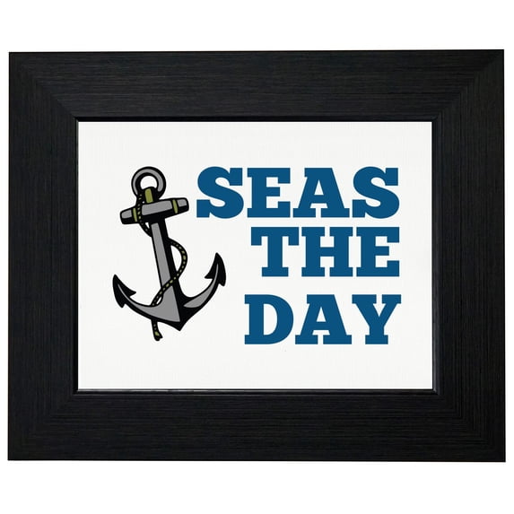 Seas The Day - Marine Sailing Boating Graphic Framed Print Poster Wall or Desk Mount Options