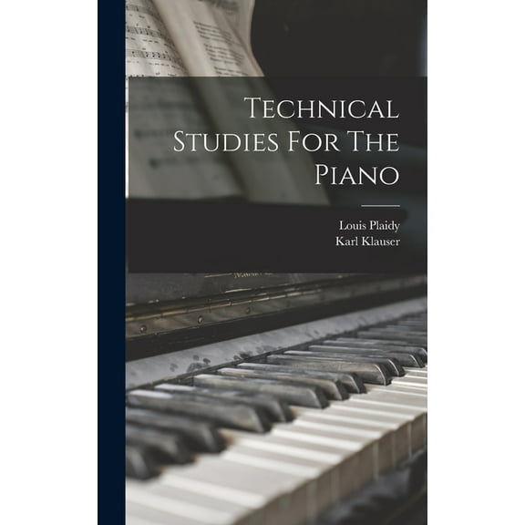 Technical Studies For The Piano (Hardcover)