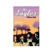 Pre-Owned The Eagles: Flying High Paperback