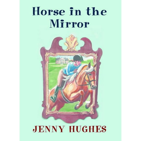 Horse in the Mirror, (Paperback)