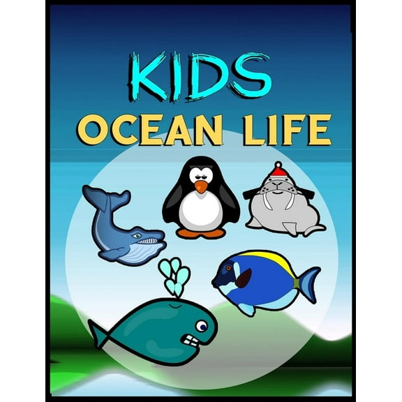 Kids Ocean Life: Ocean Animals for kids - Coloring kids book (activity animal sea age 4-8 ), (Paperback)
