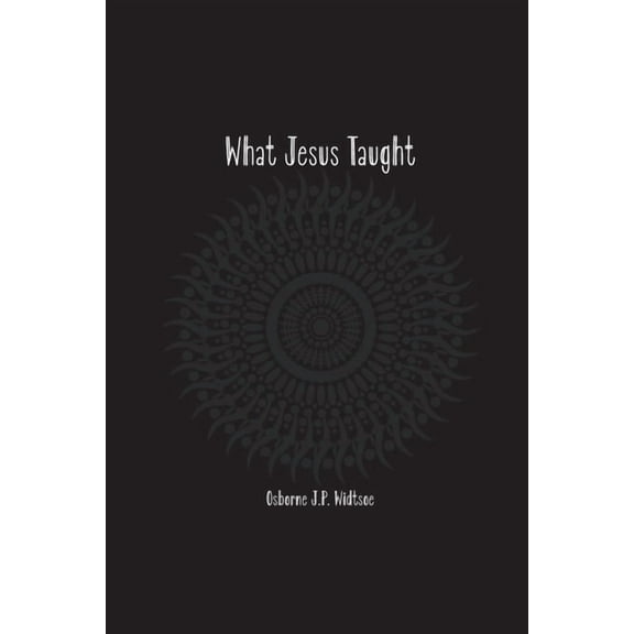 What Jesus Taught, (Paperback)