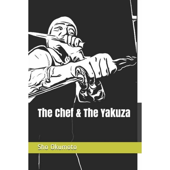 The Chef & The Yakuza (Paperback)