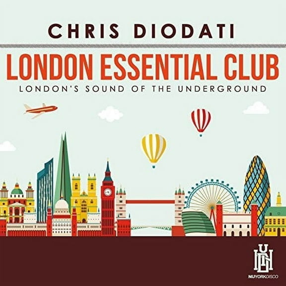 Chris Diodati - London Essential Club - London's Sound Of The Underground - Music & Performance - CD