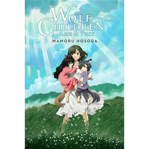 Wolf Children: AME & Yuki (Light Novel), (Hardcover)