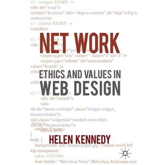 Pre-Owned Net Work: Ethics and Values in Web Design, (Paperback)