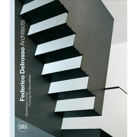 Federico Delrosso Architects: Pushing the Boundaries, (Hardcover)