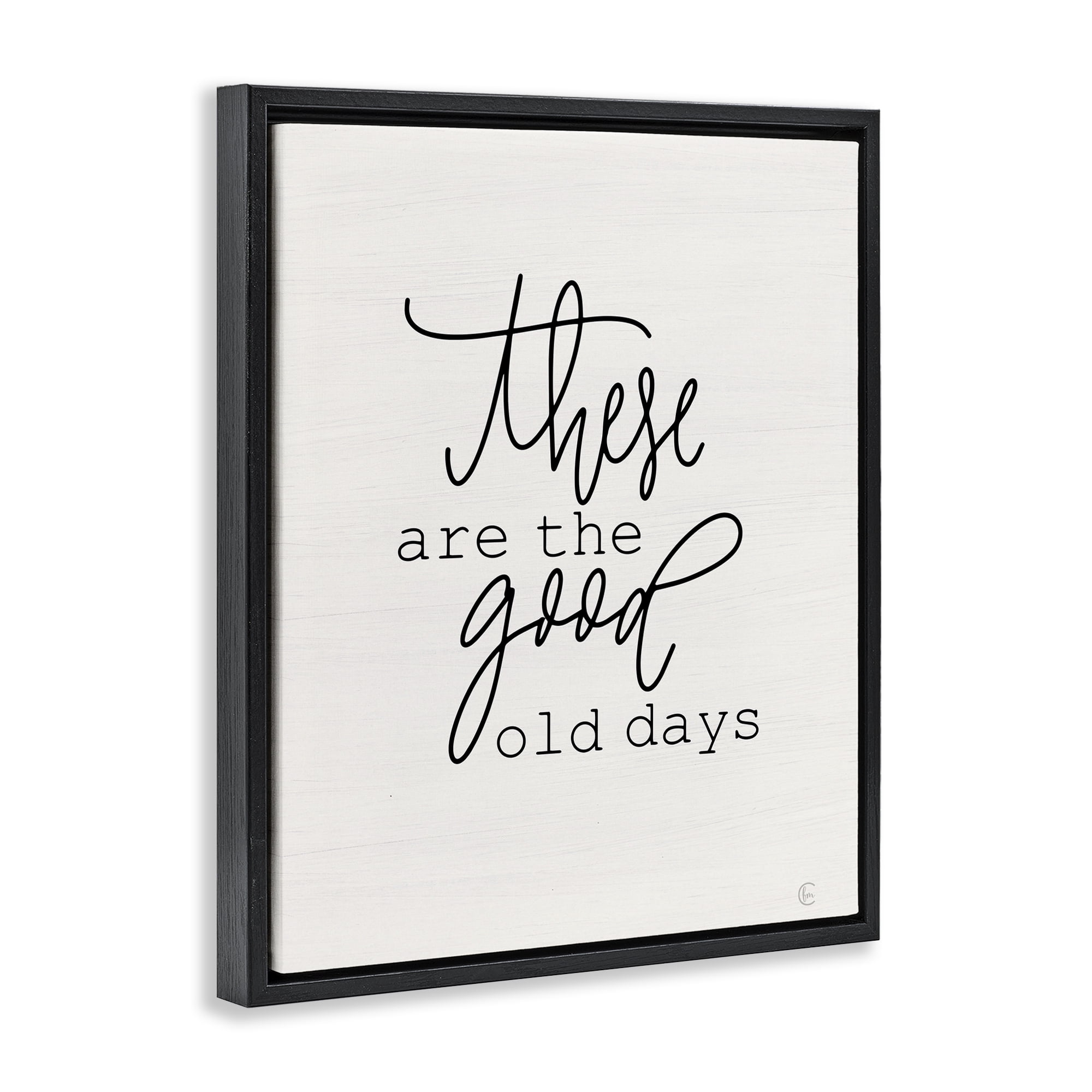 Stupell Industries Good Old Days Typography Painting Black Floater Framed Art Print Wall Art, 25 x 31