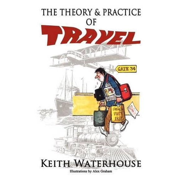 The Theory and Practice of Travel