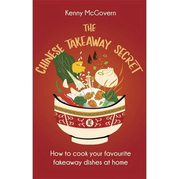 The Takeaway Secret The Chinese Takeaway Secret, (Paperback)