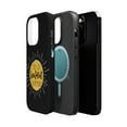 thumbnail image 2 of DistinctInk Tough Case for Apple iPhone 15 PRO (6.1" Screen), Compatible with MagSafe Charging - Got Sunshine On My Mind, 2 of 6