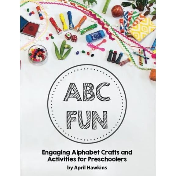Pre-Owned ABC Fun: Engaging Alphabet Crafts and Activities for Preschoolers Paperback
