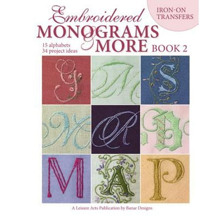 Monogram Wizard Embroidery - Embroidered Monograms & More Book 2 (Leisure Arts #4366)