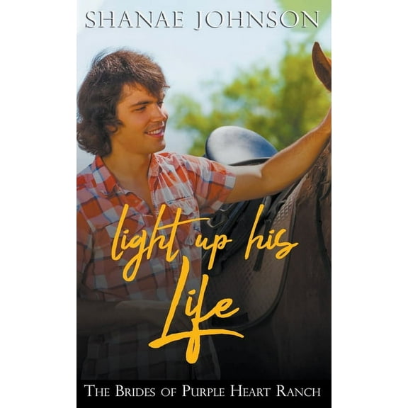 Brides of Purple Heart Ranch Light Up His Life, Book 10, (Paperback)
