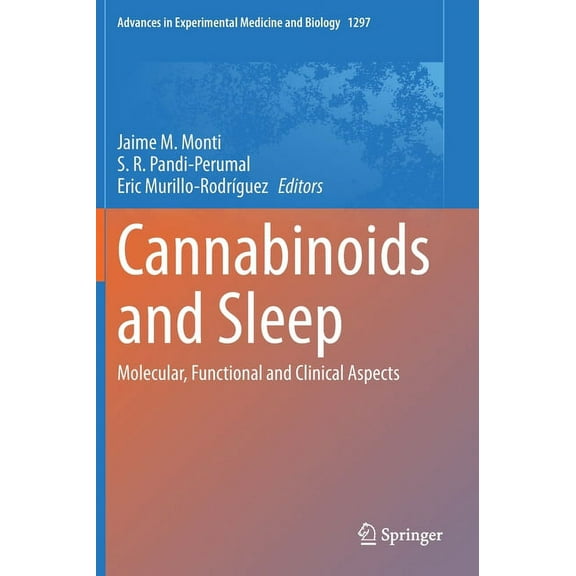 Advances in Experimental Medicine and Bi Cannabinoids and Sleep: Molecular, Functional and Clinical Aspects, Book 1297, (Hardcover)