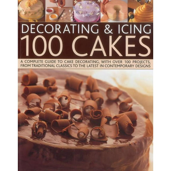 Decorating & Icing 100 Cakes (Paperback)