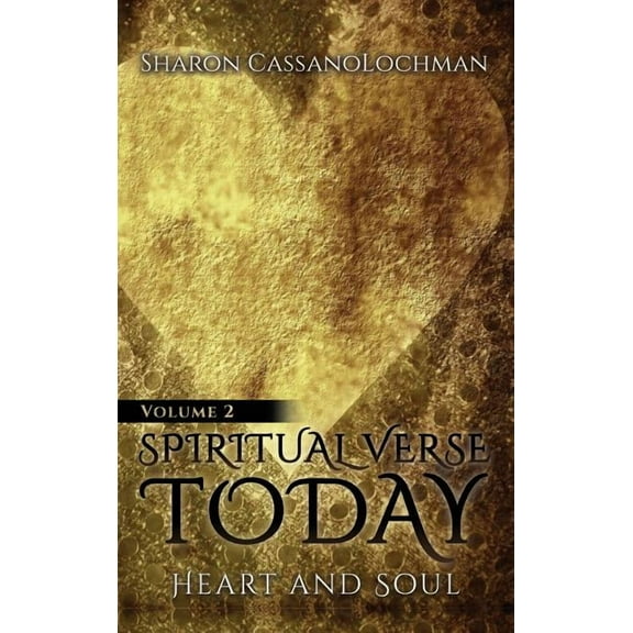 Spiritual Verse Today: Heart and Soul Volume II, (Hardcover)