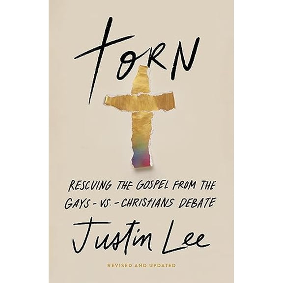 Pre-Owned Torn: Rescuing the Gospel from the Gays-Vs.-Christians Debate (Paperback) by Justin Lee