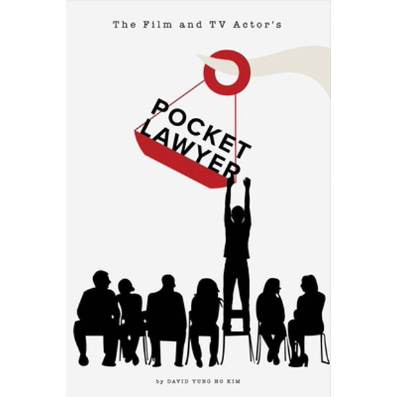 Pre-Owned The Film and TV Actor's Pocketlawyer: Legal Basics Every Actor Should Know Volume 1 (Paperback) 1543924824 9781543924824