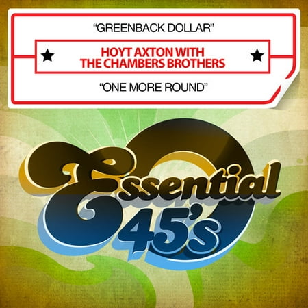 Axton, Hoyt / Chambers Brothers - Greenback Dollar / One More