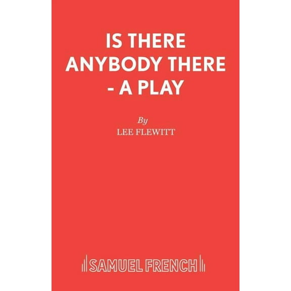 Is There Anybody There - A Play, (Paperback)