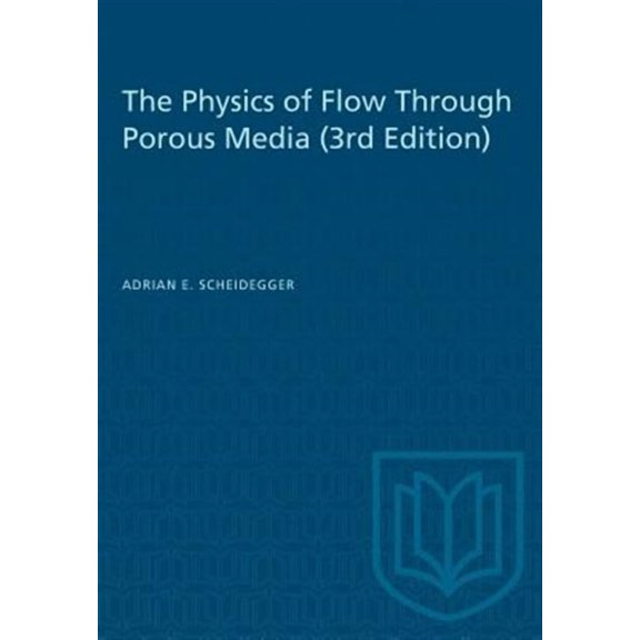 Heritage: The Physics of Flow Through Porous Media (3rd Edition) (Paperback)