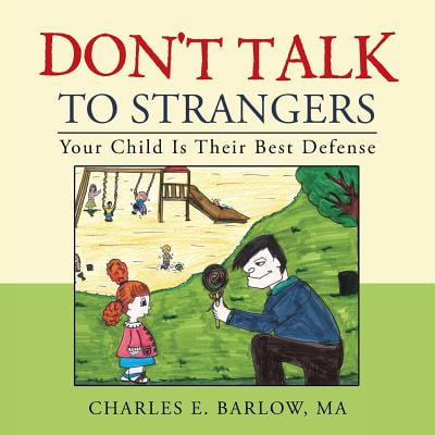 Don't Talk to Strangers : Your Child Is Their Best (Best 4 3 Defense In Nfl)