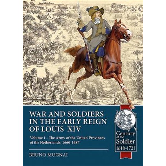 Pre-Owned Wars and Soldiers in the Early Reign of Louis XIV Bruno Mugnai (Paperback)