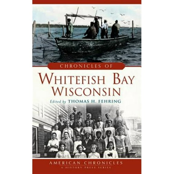 Chronicles of Whitefish Bay, Wisconsin (Hardcover)