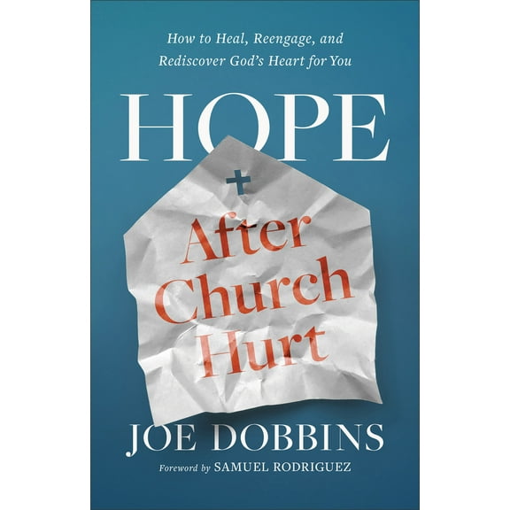 Pre-Owned Hope After Church Hurt: How to Heal, Reengage, and Rediscover God's Heart for You (Paperback) 0800772644 9780800772642