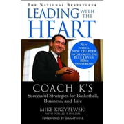 Leading with the Heart : Coach K's Successful Strategies for Basketball, Business, and Life (Paperback)
