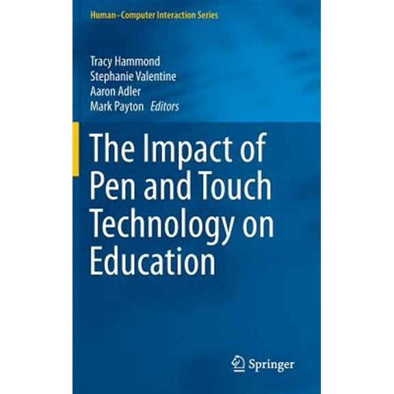 Pre-Owned Human-Computer Interaction: The Impact of Pen and Touch Technology on Education (Hardcover)