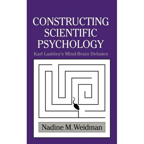 Cambridge Studies in the History of Psyc Constructing Scientific Psychology, (Hardcover)
