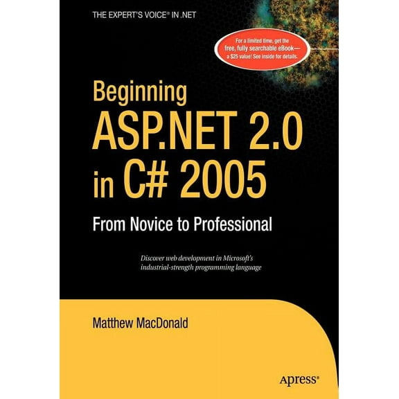 Beginning: From Novice to Professional Beginning ASP.NET 2.0 in C# 2005: From Novice to Professional, (Paperback)