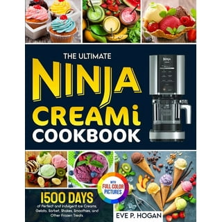Ninja CREAMi Cookbook with Pictures: 500 Days Tasty Ice Creams