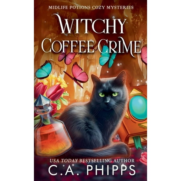 Midlife Potions Cozy Mysteries Witchy Coffee Crime, Book 5, (Paperback)