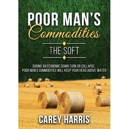 The Poor Man's Commodities (Paperback) (Best One Man Business Ideas)