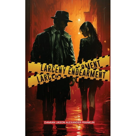 Larceny Endearment, (Hardcover)