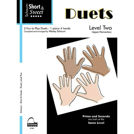 SCHAUM Short & Sweet: Duets (1 Piano, 4 Hands Level 2 Upper Elem Level) Educational Piano