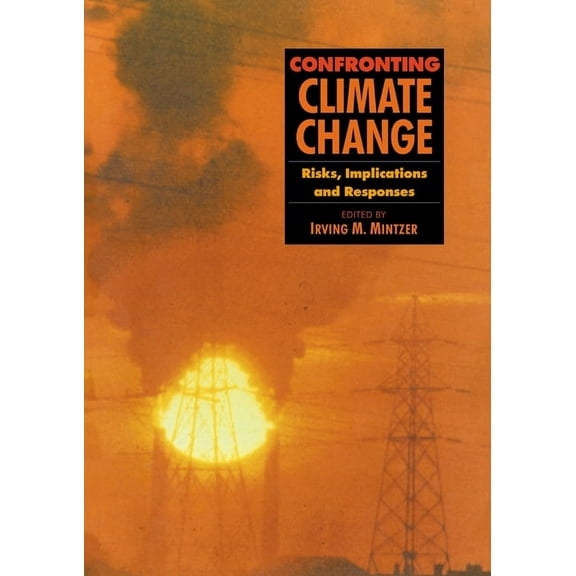 Confronting Climate Change, (Paperback)
