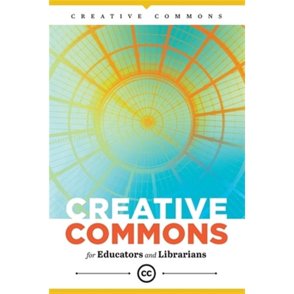 Pre-Owned Creative Commons for Educators and Librarians (Paperback)