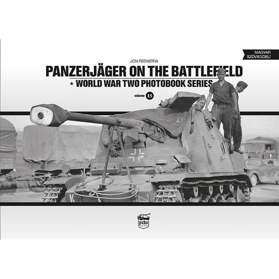 World War Two Photobook: Panzerjäger on the Battlefield (Hardcover)