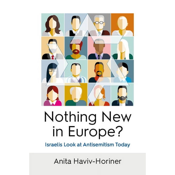 Nothing New in Europe?: Israelis Look at Antisemitism Today, (Hardcover)