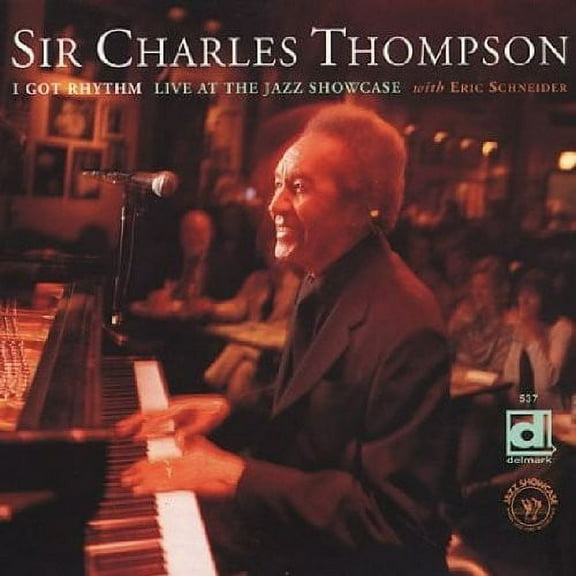 Sir Charles Thompson - I Got Rhythm, Live At The Jazz Showcase - Jazz - CD